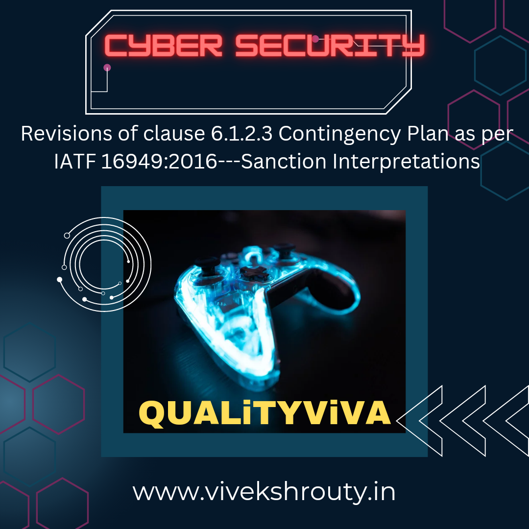 Cyber security: Revisions of clause 6.1.2.3 Contingency Plans As per IATF 16949:2016 —Sanctioned Interpretations